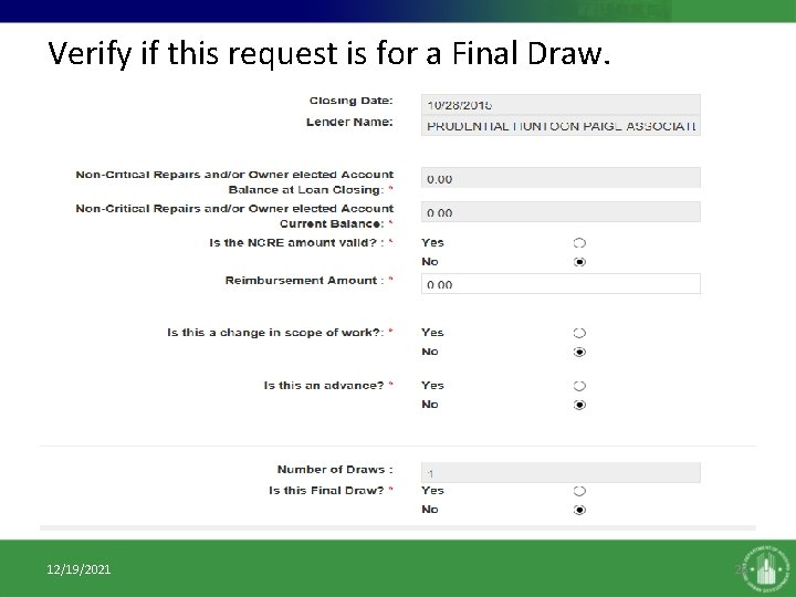 Verify if this request is for a Final Draw. 12/19/2021 26 