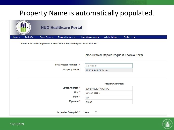 Property Name is automatically populated. 12/19/2021 9 