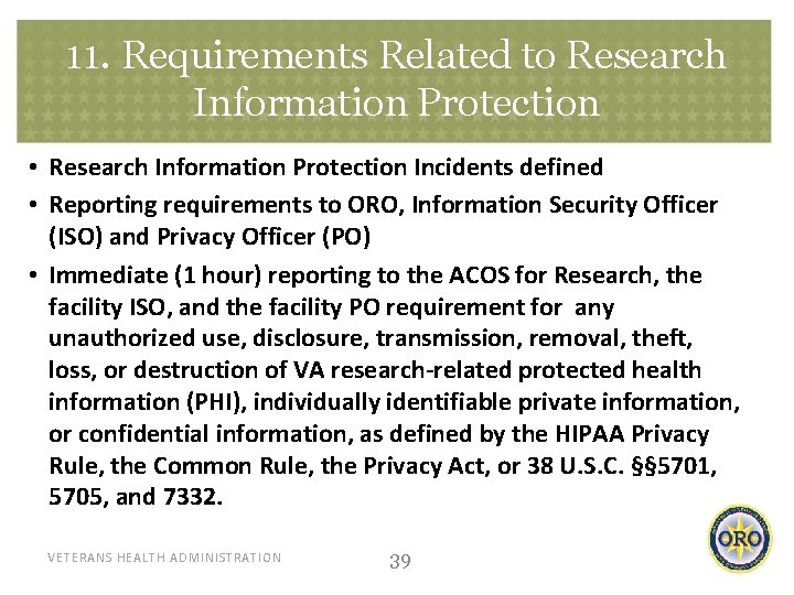 11. Requirements Related to Research Information Protection • Research Information Protection Incidents defined •