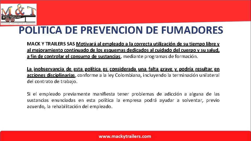 POLITICA DE PREVENCION DE FUMADORES MACK Y TRAILERS SAS Motivará al empleado a la