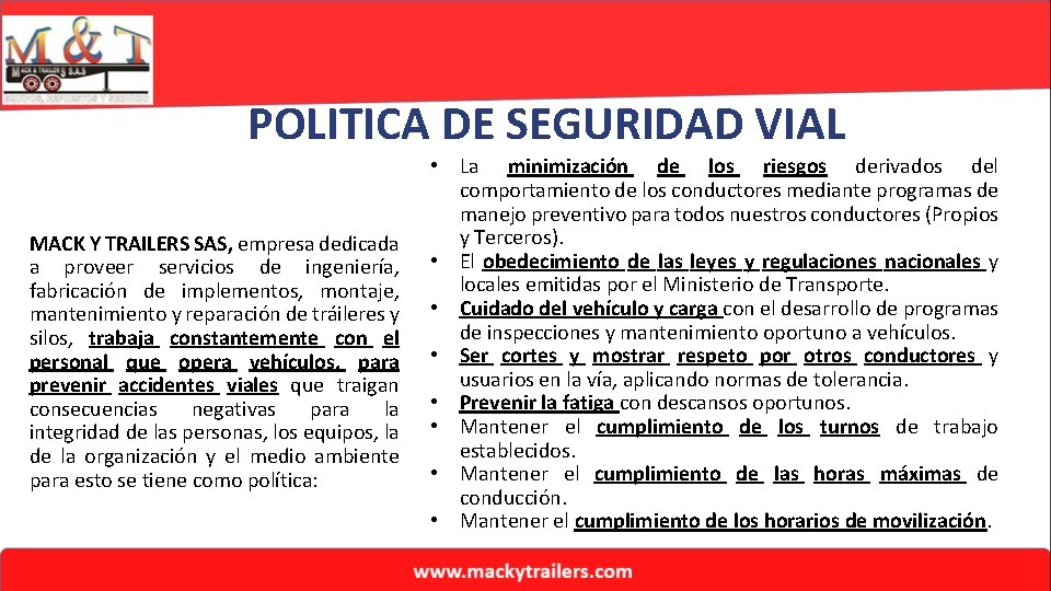 POLITICA DE SEGURIDAD VIAL MACK Y TRAILERS SAS, empresa dedicada a proveer servicios de