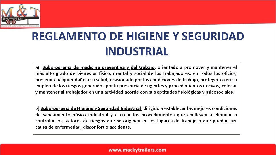 REGLAMENTO DE HIGIENE Y SEGURIDAD INDUSTRIAL a) Subprograma de medicina preventiva y del trabajo,