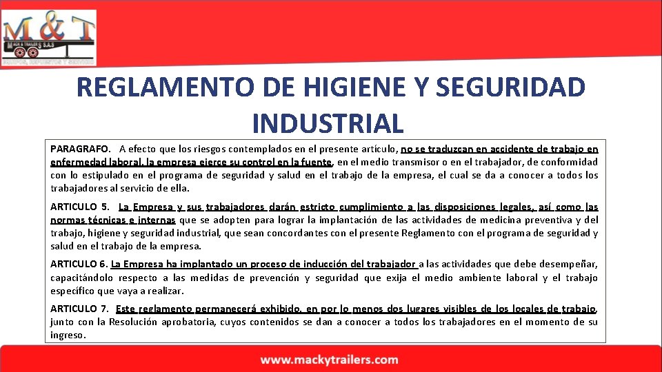 REGLAMENTO DE HIGIENE Y SEGURIDAD INDUSTRIAL PARAGRAFO. A efecto que los riesgos contemplados en