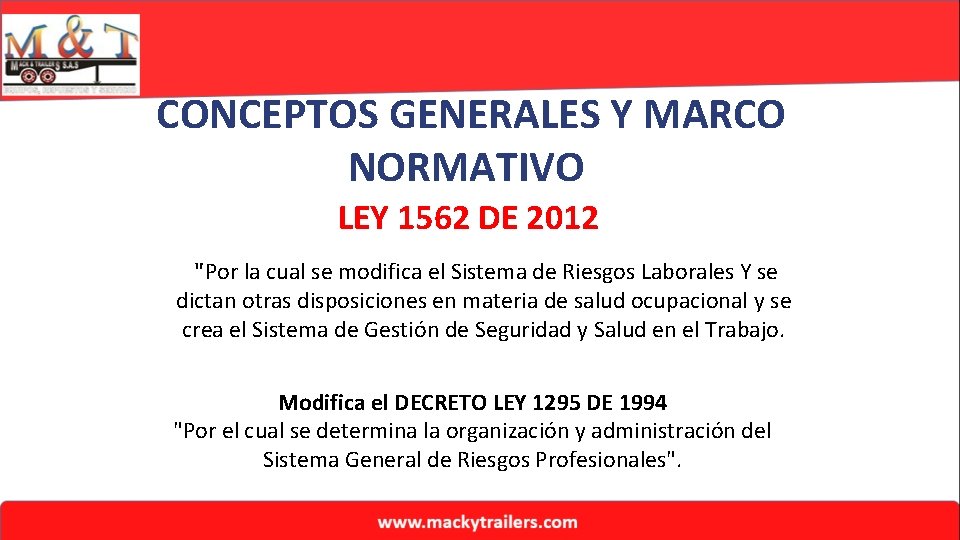 CONCEPTOS GENERALES Y MARCO NORMATIVO LEY 1562 DE 2012 "Por la cual se modifica