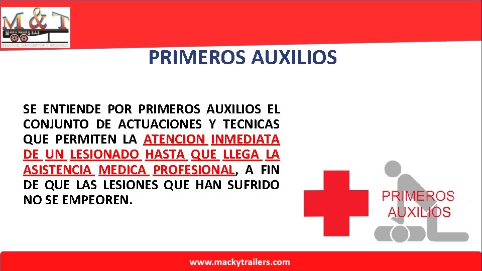 PRIMEROS AUXILIOS SE ENTIENDE POR PRIMEROS AUXILIOS EL CONJUNTO DE ACTUACIONES Y TECNICAS QUE