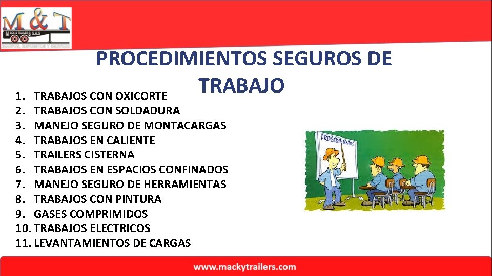 PROCEDIMIENTOS SEGUROS DE TRABAJOS CON OXICORTE 1. 2. TRABAJOS CON SOLDADURA 3. MANEJO SEGURO