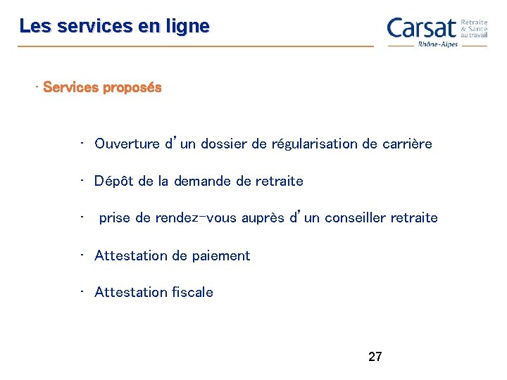 Les services en ligne • Services proposés • Ouverture d’un dossier de régularisation de