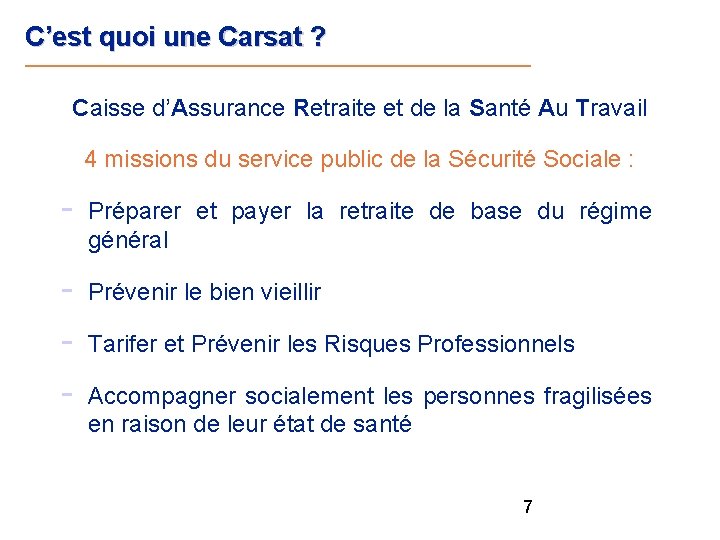 C’est quoi une Carsat ? Caisse d’Assurance Retraite et de la Santé Au Travail