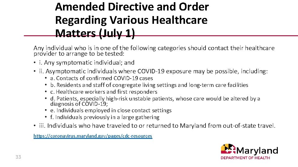 Amended Directive and Order Regarding Various Healthcare Matters (July 1) Any individual who is