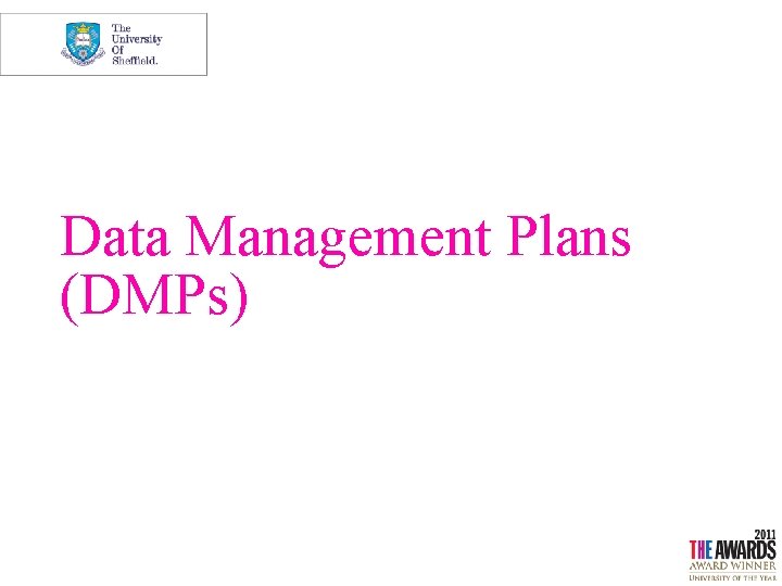 Data Management Plans (DMPs) 