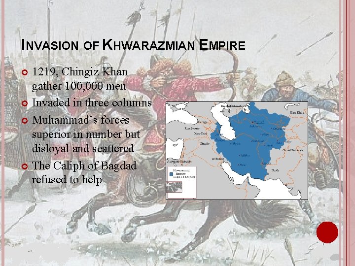INVASION OF KHWARAZMIAN EMPIRE 1219, Chingiz Khan gather 100, 000 men Invaded in three