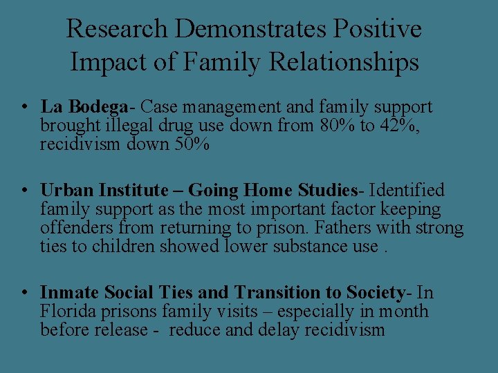 Research Demonstrates Positive Impact of Family Relationships • La Bodega- Case management and family