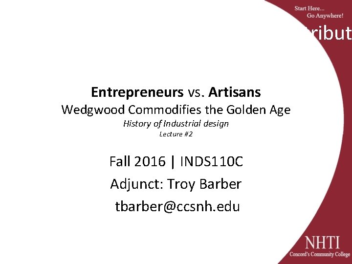 NHTI information and Attribut Entrepreneurs vs. Artisans Wedgwood Commodifies the Golden Age History of