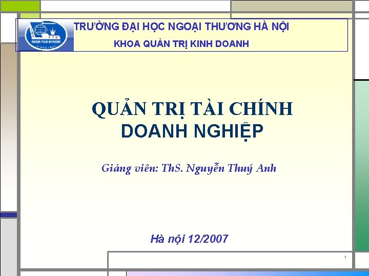 TRƯỜNG ĐẠI HỌC NGOẠI THƯƠNG HÀ NỘI KHOA QUẢN TRỊ KINH DOANH QUẢN TRỊ