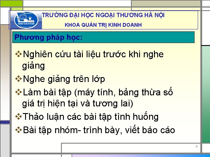 TRƯỜNG ĐẠI HỌC NGOẠI THƯƠNG HÀ NỘI KHOA QUẢN TRỊ KINH DOANH Phương pháp