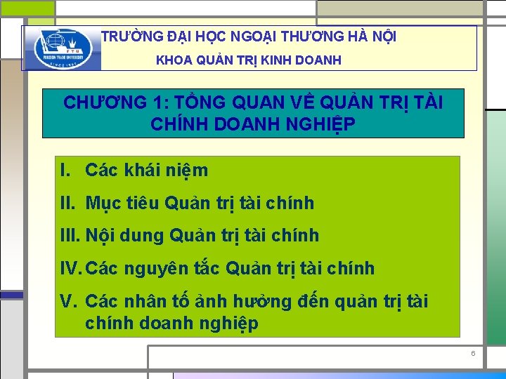 TRƯỜNG ĐẠI HỌC NGOẠI THƯƠNG HÀ NỘI KHOA QUẢN TRỊ KINH DOANH CHƯƠNG 1: