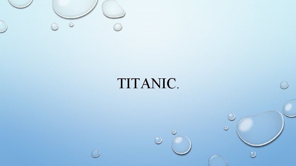 TITANIC. 