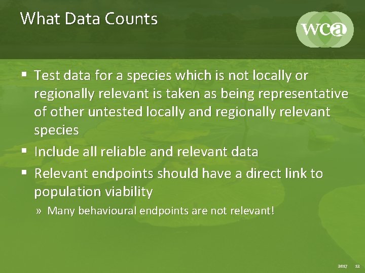 What Data Counts § Test data for a species which is not locally or