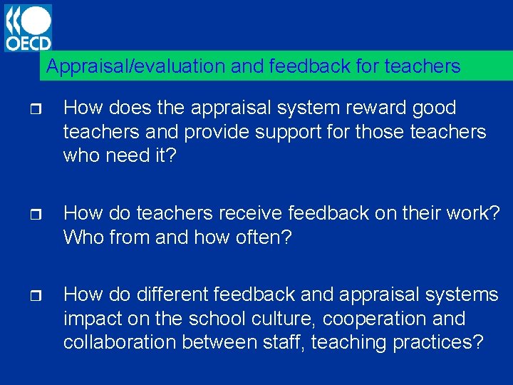 Appraisal/evaluation and feedback for teachers r How does the appraisal system reward good teachers