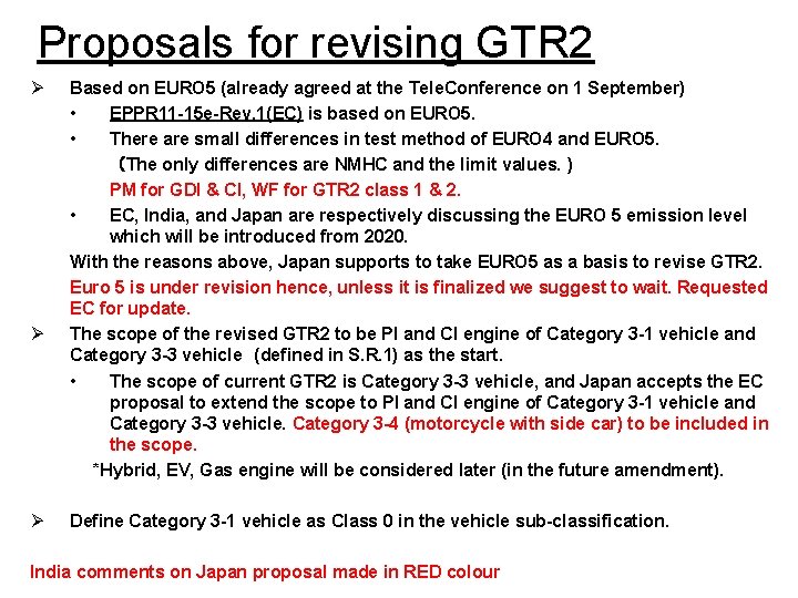 Proposals for revising GTR 2 Ø Ø Ø Based on EURO 5 (already agreed