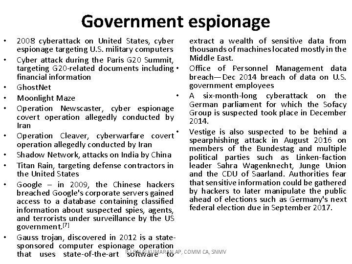 Government espionage • • • extract a wealth of sensitive data from 2008 cyberattack