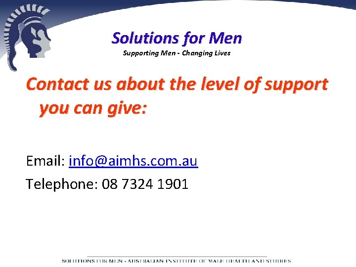 Solutions for Men Supporting Men - Changing Lives Contact us about the level of