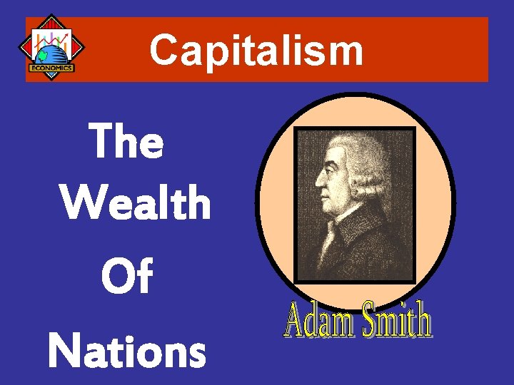 Capitalism The Wealth Of Nations 