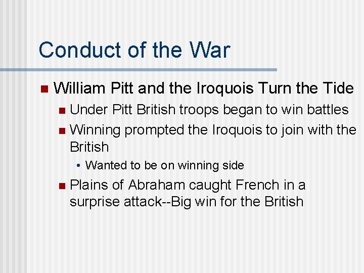 Conduct of the War n William Pitt and the Iroquois Turn the Tide Under