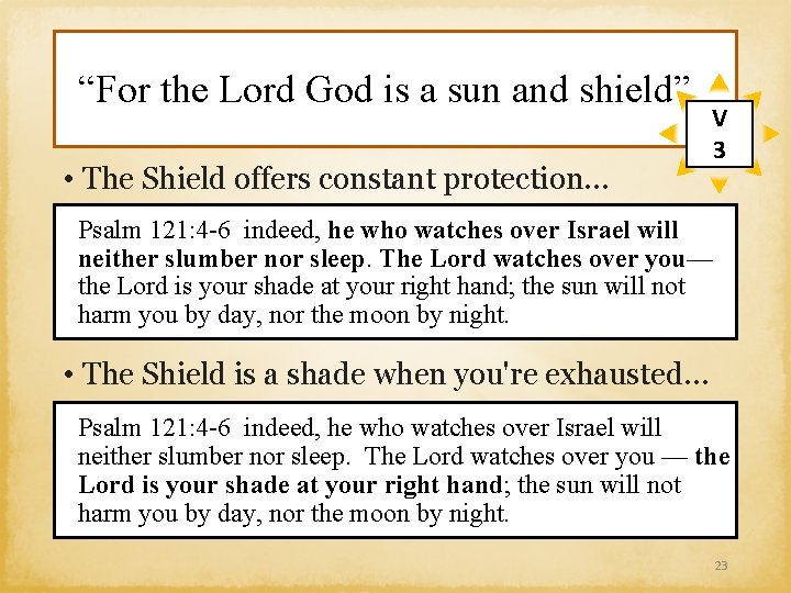“For the Lord God is a sun and shield” • The Shield offers constant