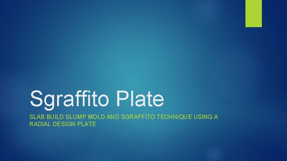Sgraffito Plate SLAB BUILD SLUMP MOLD AND SGRAFFITO TECHNIQUE USING A RADIAL DESIGN PLATE