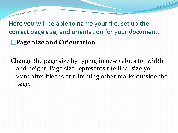 Here you will be able to name your file, set up the correct page