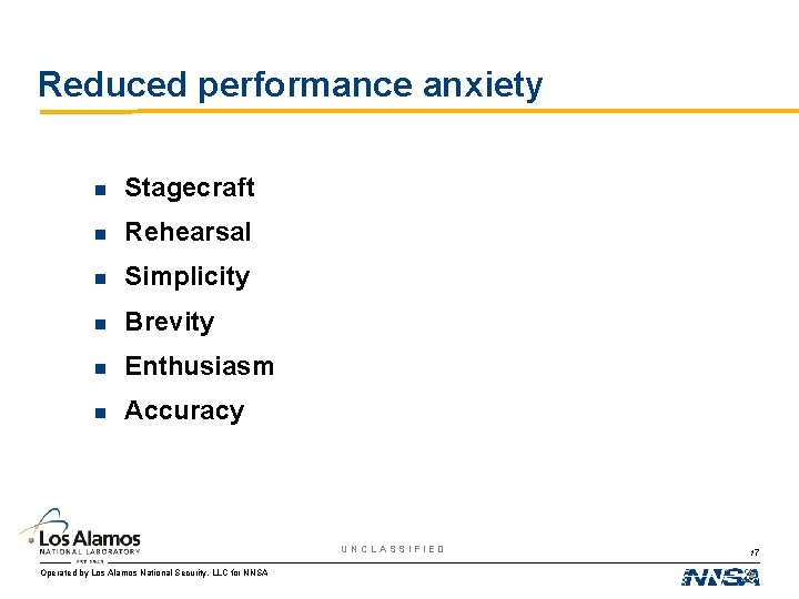 Reduced performance anxiety n Stagecraft n Rehearsal n Simplicity n Brevity n Enthusiasm n