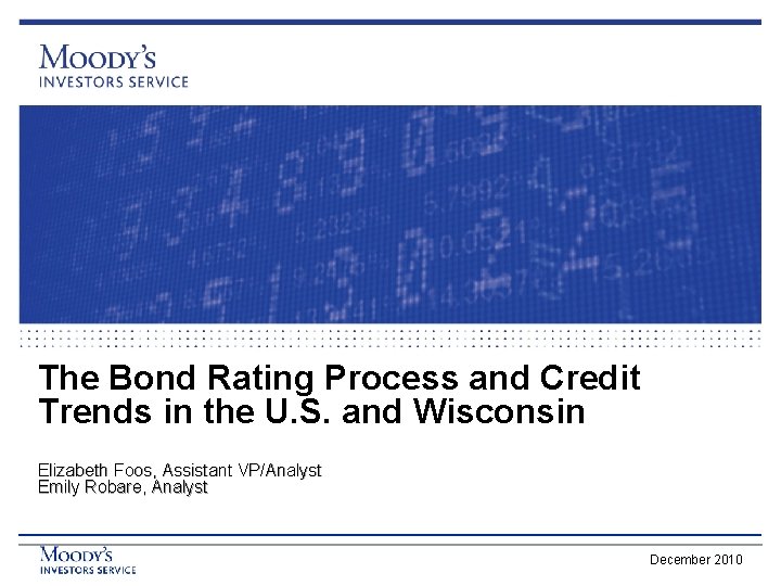 The Bond Rating Process and Credit Trends in the U. S. and Wisconsin Elizabeth