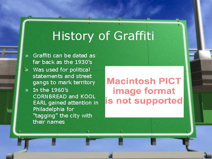 History of Graffiti » Graffiti can be dated as far back as the 1930’s