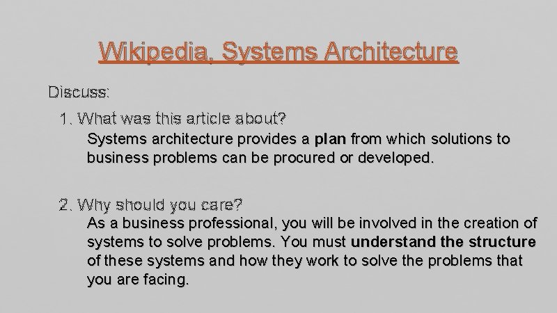 Wikipedia, Systems Architecture Discuss: 1. What was this article about? Systems architecture provides a