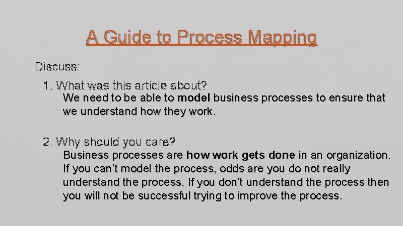 A Guide to Process Mapping Discuss: 1. What was this article about? We need