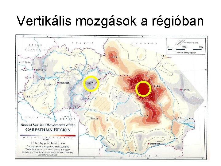 Vertikális mozgások a régióban 