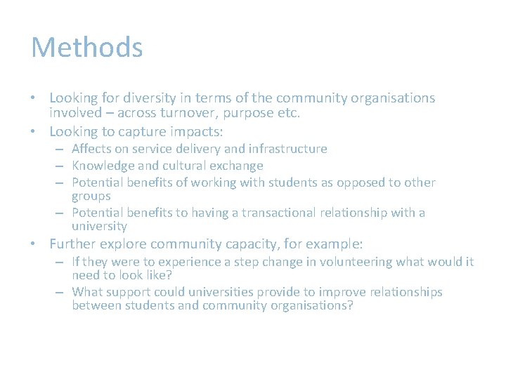 Methods • Looking for diversity in terms of the community organisations involved – across