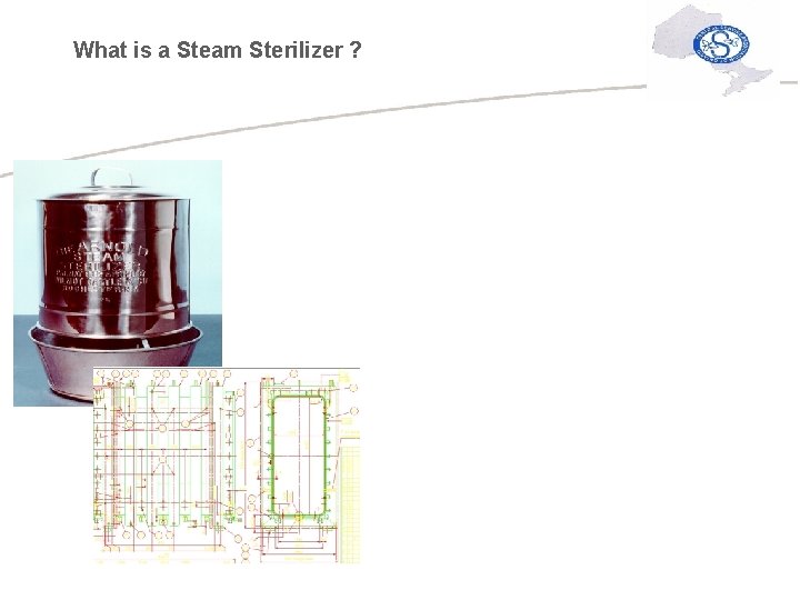 What is a Steam Sterilizer ? 