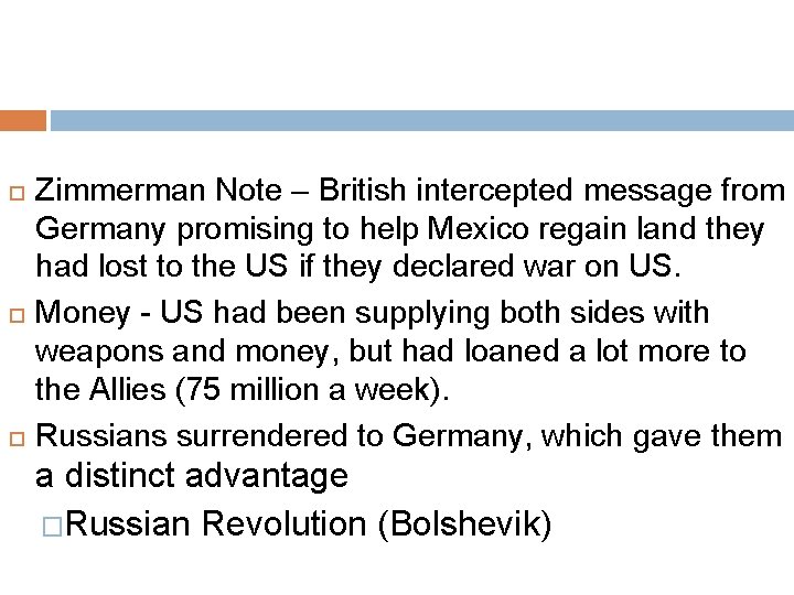 Zimmerman Note – British intercepted message from Germany promising to help Mexico regain Zimmerman Note – British intercepted message from Germany promising to help Mexico regain