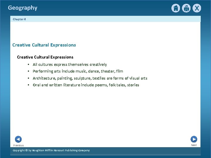 Geography Chapter 4 1 Creative Cultural Expressions • All cultures express themselves creatively •