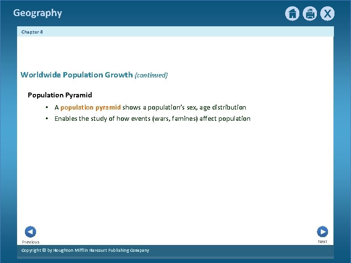 Geography Chapter 4 Worldwide Population Growth {continued} Population Pyramid • A population pyramid shows