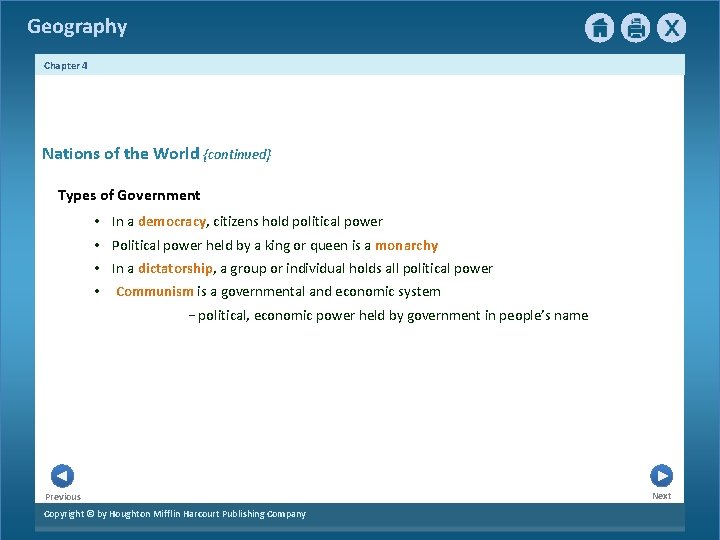 Geography Chapter 4 Nations of the World {continued} Types of Government • In a