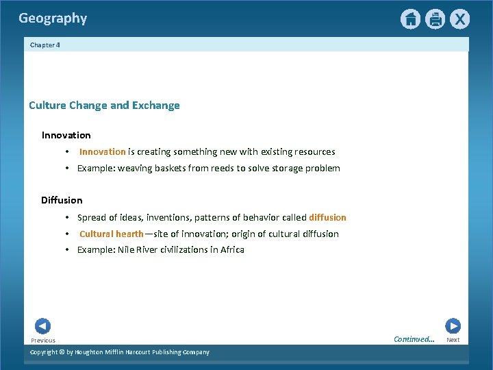 Geography Chapter 4 Culture Change and Exchange Innovation • Innovation is creating something new