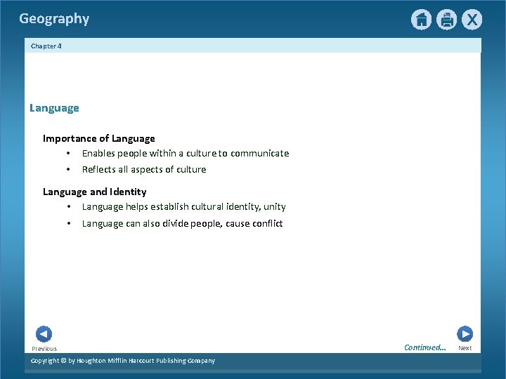 Geography Chapter 4 Language Importance of Language • Enables people within a culture to
