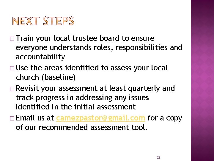 � Train your local trustee board to ensure everyone understands roles, responsibilities and accountability