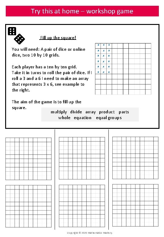 Try this at home – workshop game Fill up the square! You will need: