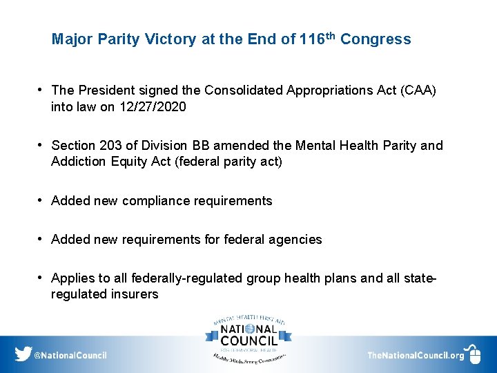 Major Parity Victory at the End of 116 th Congress • The President signed