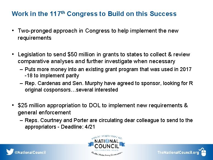 Work in the 117 th Congress to Build on this Success • Two-pronged approach