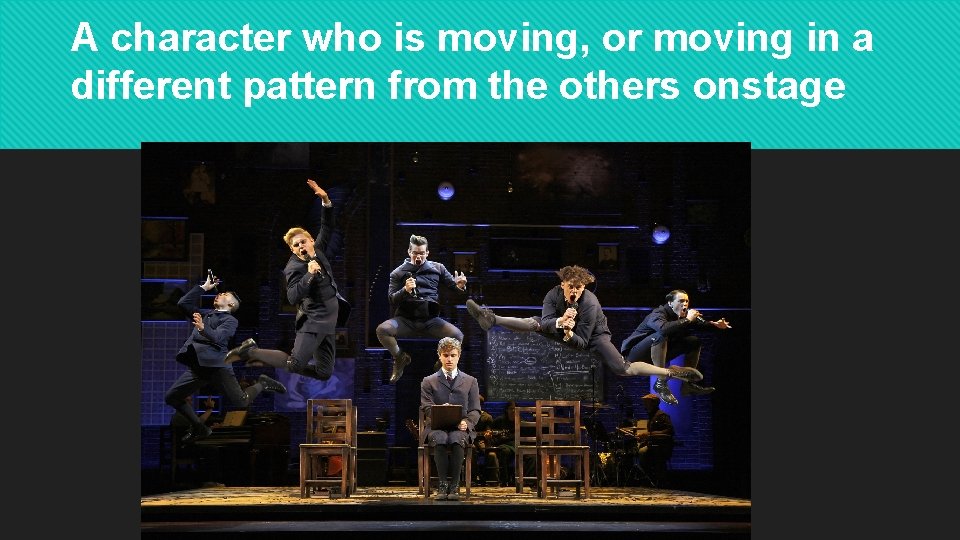 A character who is moving, or moving in a different pattern from the others